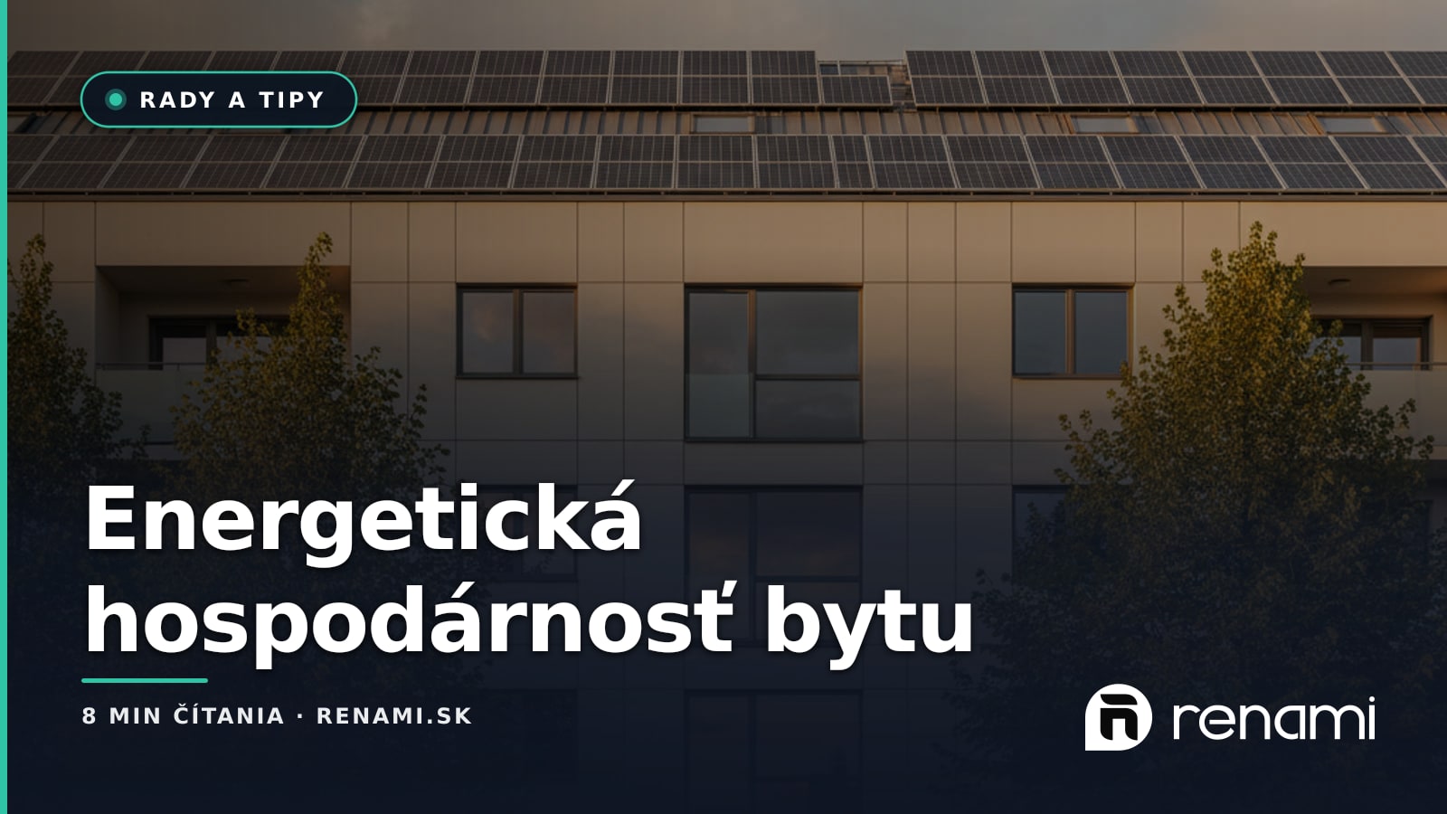 Energetická hospodárnosť bytu: Ako ušetriť stovky eur ročne a zvýšiť hodnotu nehnuteľnosti